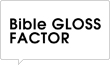 Bible GLOSS FACTOR