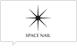 SPACE NAIL